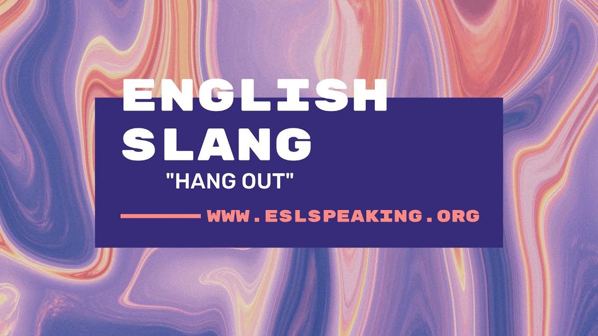 Hang Out (American English Slang) | Learn American English in 1 Minute