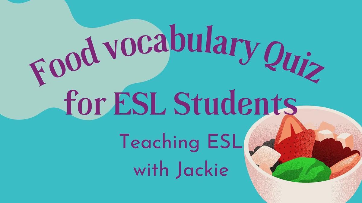 food-vocabulary-quiz-difficult-fun-food-and-drink-games-and-esl