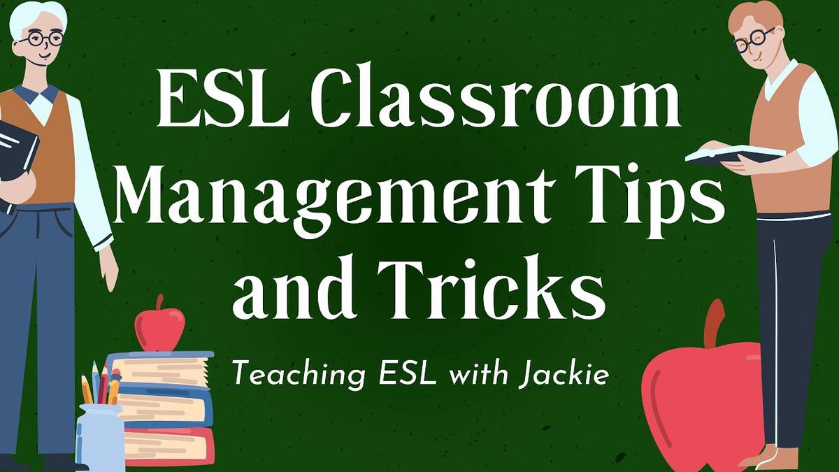 Out of control English class: ESL Classroom Management Tips and Tricks ...